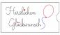 Preview: Stickdatei ITH Schokohülle Luftballon Herzlichen Glückwunsch S380-10